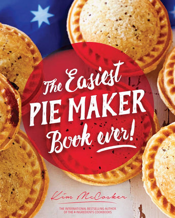 4 Ingredients The Easiest Pie Maker Book ever