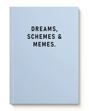 Dreams, Schemes & Memes Notebook